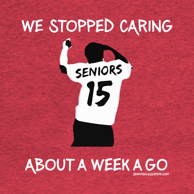 Seniors Stopped Caring Tee by veerkun